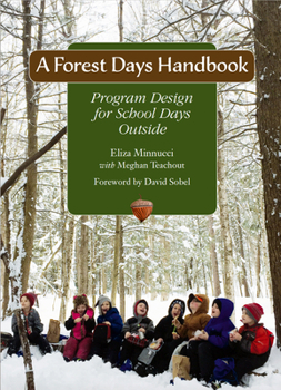 Paperback A Forest Days Handbook: Program Design for School Days Outside Book