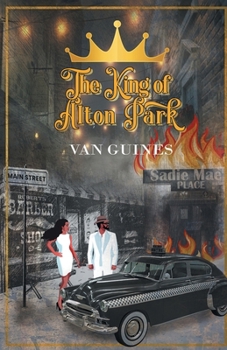 Paperback The King of Alton Park Book