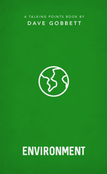 Paperback The Environment: Christian Compassion, Convictions and Wisdom for Today's Big Issues Book