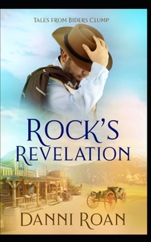 Rock's Revelation - Book #11 of the Tales from Biders Clump