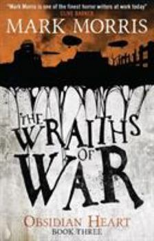 Paperback The Wraiths of War: Obsidian Heart Book 3 Book