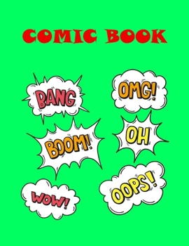 Paperback Comic Book: Blank Comic Book For Kids And Adults, Create Your Own Comics With This Comic Book Journal Notebook, Book