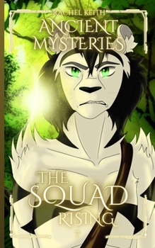 Ancient Mysteries (The Squad: Rising)