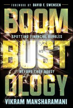 Hardcover Boombustology: Spotting Financial Bubbles Before They Burst Book