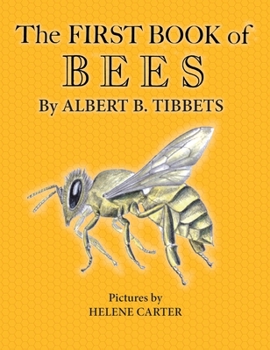 Hardcover The First Book of Bees Book