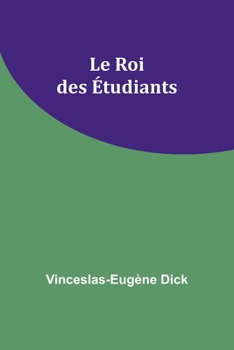 Paperback Le Roi des Étudiants [French] Book