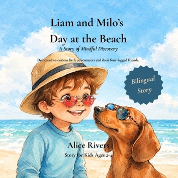 Liam and Milo’s Day at the Beach: A Story of Mindful Discovery