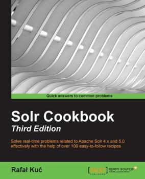 Paperback Solr Cookbook - Third Edition Book