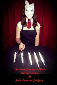 Paperback The Humdrum Razorblade Bunny Parade Book