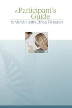 Paperback A Participant's Guide to Mental Health Clinical Research Book