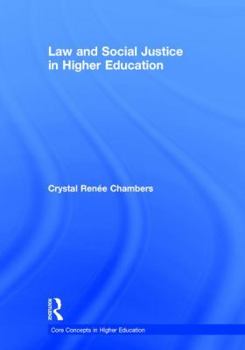 Hardcover Law and Social Justice in Higher Education Book