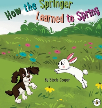 Hardcover How the Springer Learned to Spring Book