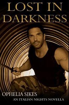 Paperback Lost In Darkness - an Italian Nights Novella Book