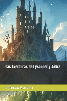Paperback Las Aventuras de Lysander y Aelira [Spanish] Book