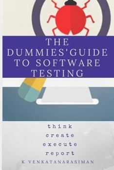 Paperback The Dummies' Guide to Software Testing Book