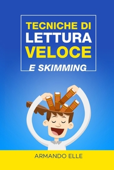 Paperback Tecniche di Lettura Veloce e Skimming [Italian] Book
