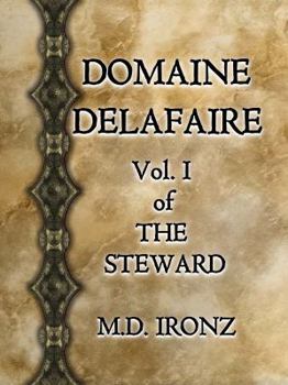 Domaine Delafaire - Book #1 of the Steward