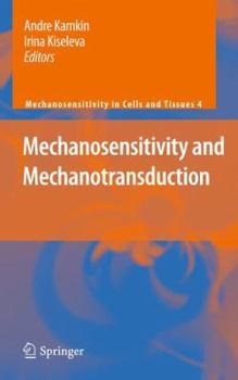 Hardcover Mechanosensitivity and Mechanotransduction Book