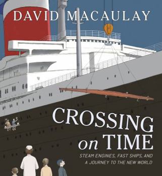 Hardcover Crossing on Time: Steam Engines, Fast Ships, and a Journey to the New World Book