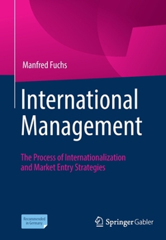 Paperback International Management: The Process of Internationalization and Market Entry Strategies Book