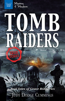 Paperback Tomb Raiders: Real Tales of Grave Robberies Book