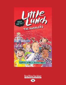 Paperback The Bubblers: Little Lunch series (Large Print 16pt) [Large Print] Book