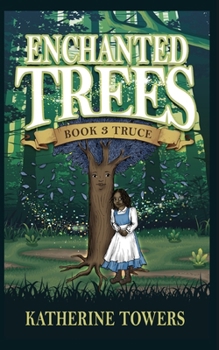 Paperback Enchanted Trees Book 3 Truce: A Children's Fantasy Book
