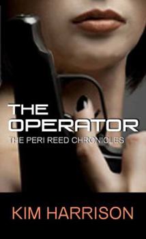 The Operator - Book #2 of the Peri Reed Chronicles