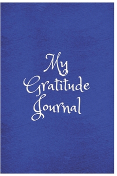 My Gratitude Journal: Day Begins and Ends with Gratitude