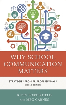 Paperback Why School Communication Matters: Strategies From PR Professionals Book