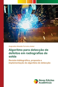 Paperback Algoritmo para detecção de defeitos em radiografias de solda [Portuguese] Book