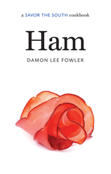 Hardcover Ham: A Savor the South Cookbook Book