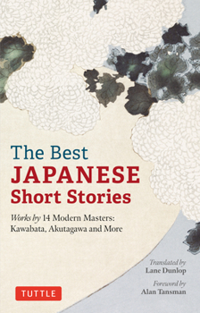 Paperback The Best Japanese Short Stories: Works by 14 Modern Masters: Kawabata, Akutagawa and More Book