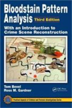 Hardcover Bloodstain Pattern Analysis with an Introduction to Crime Scene Reconstruction Book