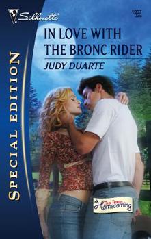 In Love With The Bronc Rider (Silhouette Special Edition) - Book #2 of the Texas Homecoming