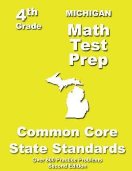 Paperback Michigan 4th Grade Math Test Prep: Common Core Learning Standards Book