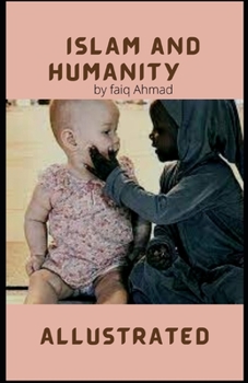 Paperback ISLAM And HUMANITY Allustrated Book