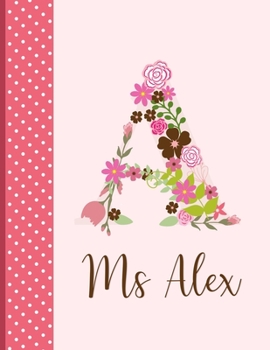 Paperback Ms Alex: Monogrammed Personalized Lined Journal with Inspirational Quotes Book