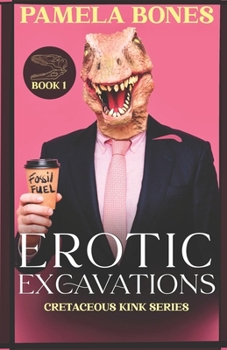 Paperback Erotic Excavations (MMF Dinosaur Shifter Romance) Book