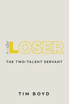 Paperback Loser: The Two-Talent Servant Book