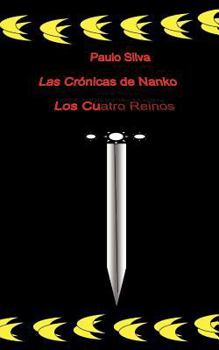 Paperback Las Cr Nicas de Nanko: Los Cuatro Reinos [Spanish] Book