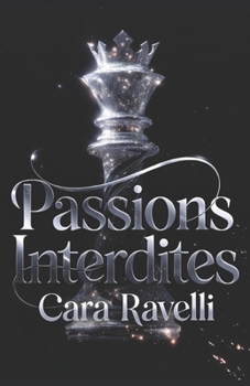 PASSIONS INTERDITES: Édition Exclusive: Désir et Vengeance à Genève (French Edition)