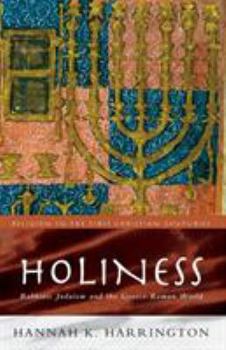 Paperback Holiness: Rabbinic Judaism in the Graeco-Roman World Book