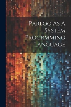 Paperback Parlog As A System Progrmming Language Book