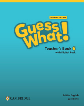 Misc. Guess What! British English Level 6 Teacher's Book with Digital Pack Updated Book