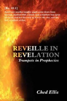 Paperback Reveille in Revelation: (Trumpets in Prophecies) Book
