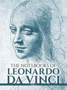 Paperback The Notebooks of Leonardo Da Vinci, Vol. I: Volume 1 Book