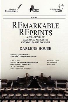 Paperback Remarkable Reprints: A Collection of Acclaimed Articles and Crowd-Pleasing Columns Book