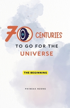 Paperback 70 Centuries to Go for the Universe Book