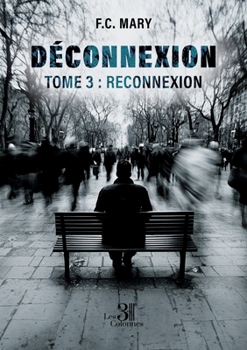 Paperback Déconnexion - Tome 3: Reconnexion [French] Book